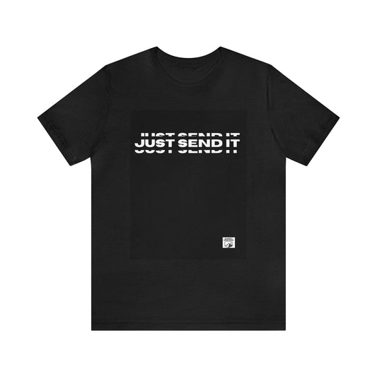 ‘Just Send It’  Short Sleeve Tee